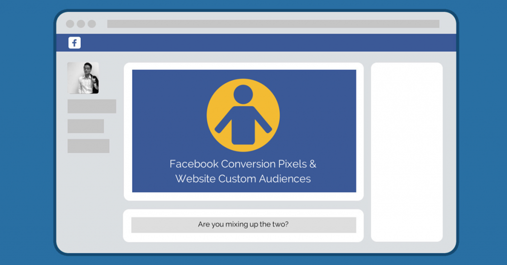 Conversion Pixels and Website Custom Audience