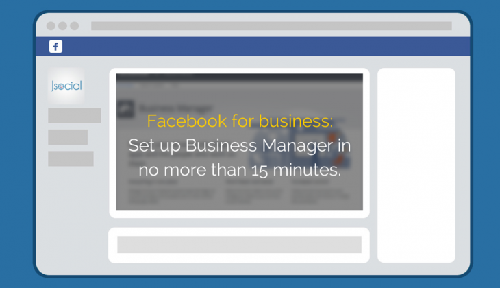 Facebook for business - A time-saving guide to set up Business Manager